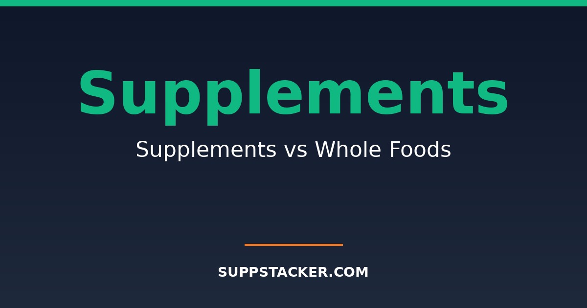 Supplements vs Whole Foods